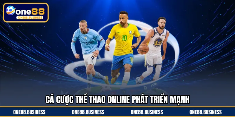 Cá cược thể thao online phát triển mạnh