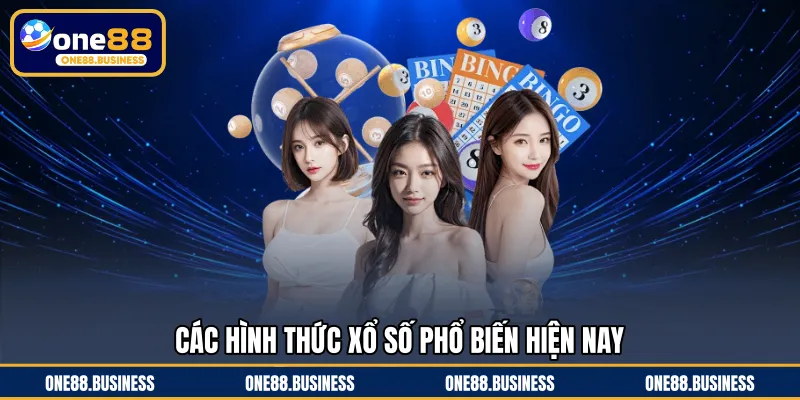 Các hình thức xổ số phổ biến hiện nay