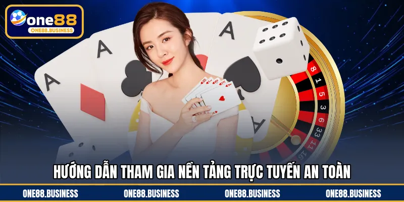 Hướng dẫn tham gia nền tảng trực tuyến an toàn