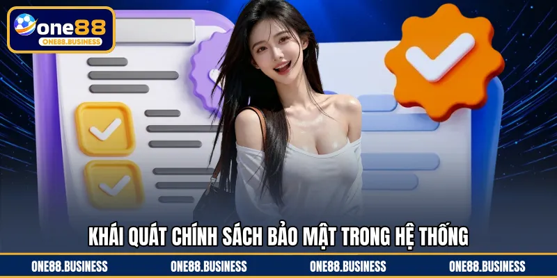 Khái quát chính sách bảo mật trong hệ thống
