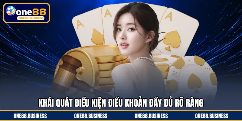 Khái quát điều kiện điều khoản đầy đủ rõ ràng