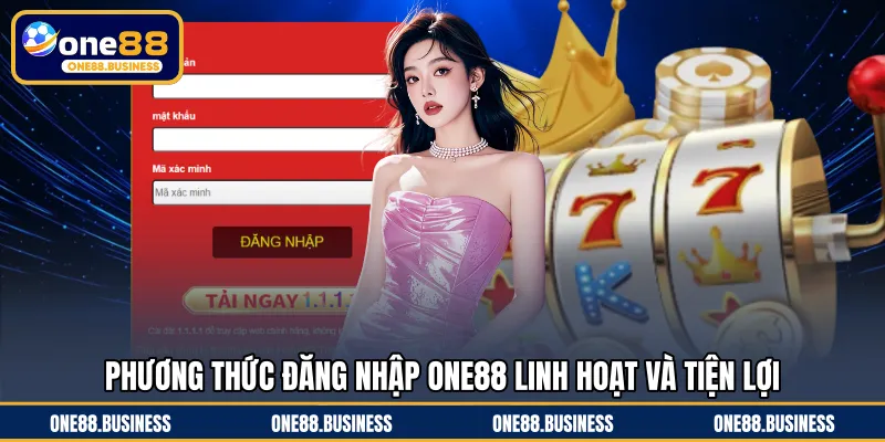 Phương thức đăng nhập ONE88 linh hoạt và tiện lợi
