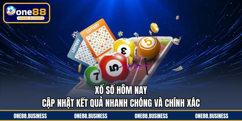 Xổ Số Hôm Nay - Cập Nhật Kết Quả Nhanh Chóng Và Chính Xác