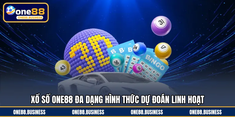 Xổ số ONE88 đa dạng hình thức dự đoán linh hoạt